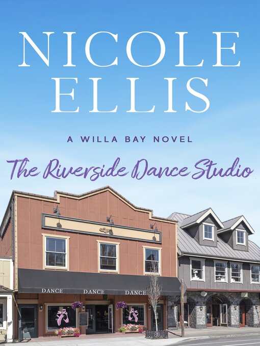 Title details for The Riverside Dance Studio by Nicole Ellis - Available